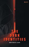 The Dark Identities