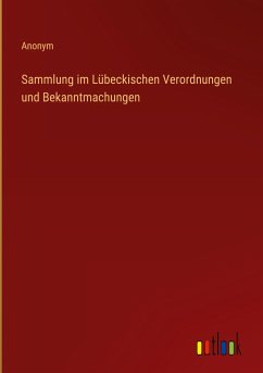 Sammlung im Lübeckischen Verordnungen und Bekanntmachungen