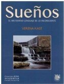 Sueños : el misterioso lenguaje de lo inconsciente Sueños : el misterioso lenguaje de lo inconsciente