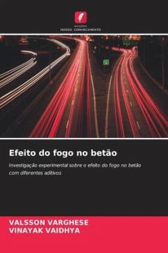 Efeito do fogo no betão - VARGHESE, VALSSON;VAIDHYA, VINAYAK