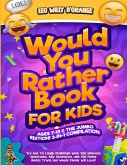 WOULD YOU RATHER BOOK FOR KIDS AGES 7-13 & THE JUMBO EDITION!