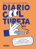 Diario cooltureta : ¡apúntalo todo! : tus canciones, libros, pelis, series, pódcast y planazos