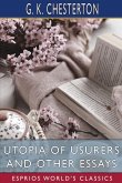 Utopia of Usurers and Other Essays (Esprios Classics)