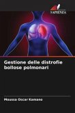 Gestione delle distrofie bollose polmonari