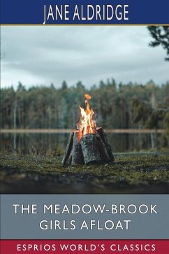 The Meadow-Brook Girls Afloat (Esprios Classics) - Aldridge, Jane