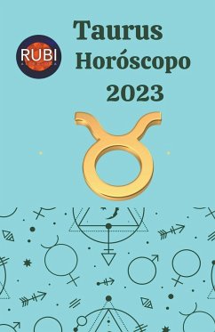 Taurus Horóscopo 2023 - Astrologa, Rubi