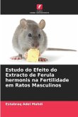 Estudo do Efeito do Extracto de Ferula hermonis na Fertilidade em Ratos Masculinos