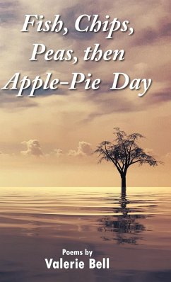 Fish, Chips, Peas, then Apple-Pie Day - Bell, Valerie