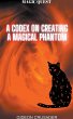 A Codex on Creating a Magical Phantom - Bild 1