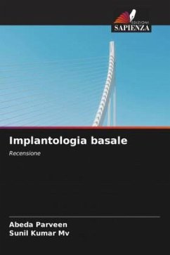 Implantologia basale - Parveen, Abeda;Kumar Mv, Sunil