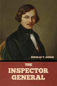 The Inspector-General - Gogol, Nikolai V.