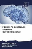 UChEBNIK PO OSNOVNYM PONYaTIYaM NEJROFIZIOLOGII