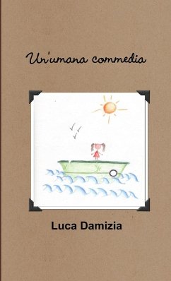 Un'umana commedia - Damizia, Luca