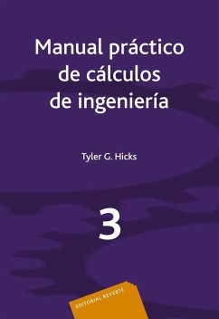 Manual práctico de cálculos de ingeniería 3 - Hicks, T. G.; Hicks, Tyler Gregory