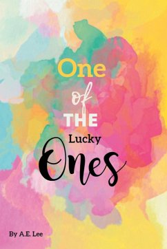 One of the Lucky Ones - Lee, A. E.