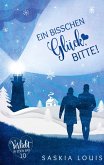 Ein bisschen Glück, bitte! (Verliebt in Eden Bay 10) Ein bisschen Glück, bitte! (Verliebt in Eden Bay 10)