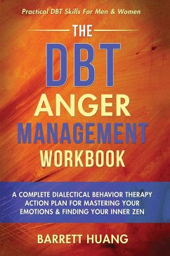 The DBT Anger Management Workbook - Huang, Barrett