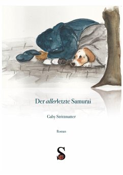 Der allerletzte Samurai - Strittmatter, Gaby