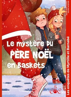 Le mystère du père Noël en baskets - Saint-Charle, Céline; McQuade, Rachel