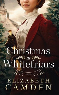 Christmas at Whitefriars - Camden, Elizabeth