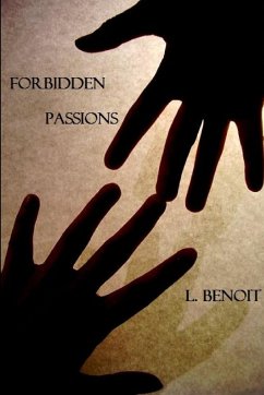 Forbidden Passions - Benoit, L.