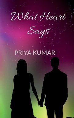 What Heart Says - Kumari, Priya