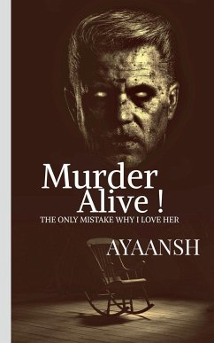 Murder Alive ! - Ayaansh