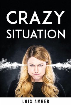 CRAZY SITUATION - Lois Amber