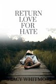 Return Love For Hate