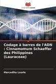 Codage à barres de l'ADN : Cinnamomum Schaeffer des Philippines (Lauraceae)