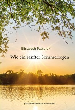 Wie ein sanfter Sommerregen - Pasterer, Elisabeth