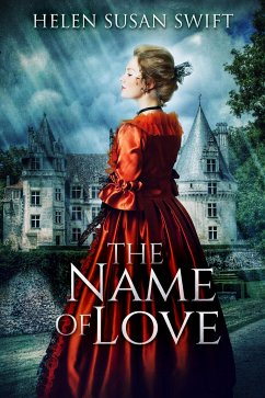 The Name of Love (eBook, ePUB) - Susan Swift, Helen