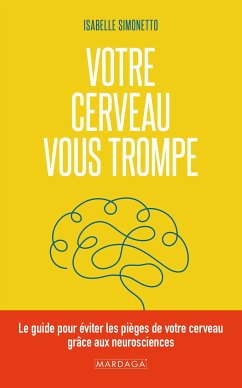 Votre cerveau vous trompe (eBook, ePUB) - Simonetto, Isabelle