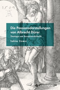 Die Passionsdarstellungen von Albrecht Dürer - Siemer, Sabine