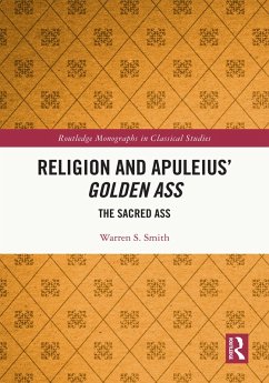 Religion and Apuleius' Golden Ass (eBook, PDF) - Smith, Warren S.