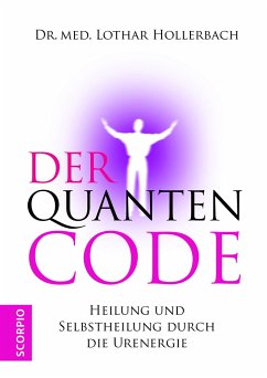 Der Quanten Code - Hollerbach, Lothar