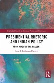 Presidential Rhetoric and Indian Policy (eBook, PDF)