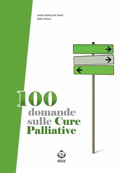 100 domande sulle cure palliative (eBook, ePUB) - Maria De Santi, Anna; Penco, Italo