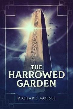 The Harrowed Garden (eBook, ePUB) - Mosses, Richard