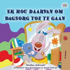 Ek hou daarvan om Dagsorg toe te gaan (Afrikaans Bedtime Collection) (eBook, ePUB)