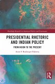 Presidential Rhetoric and Indian Policy (eBook, ePUB) Presidential Rhetoric and Indian Policy (eBook, ePUB)