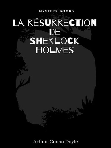 La résurrection de Sherlock Holmes (eBook, ePUB)