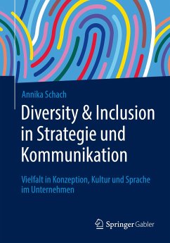 Diversity & Inclusion in Strategie und Kommunikation - Schach, Annika