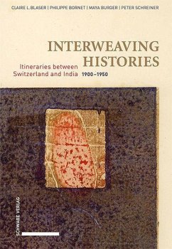 Interweaving Histories - Blaser, Claire L.;Bornet, Philippe;Burger, Maya