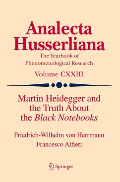 Martin Heidegger and the Truth About the Black Notebooks - Herrmann, Friedrich-Wilhelm von;Alfieri, Francesco
