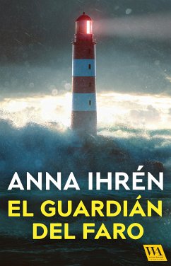 El guardián del faro (eBook, ePUB) - Ihrén, Anna