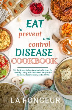Eat to Prevent and Control Disease Cookbook (eBook, ePUB) - Fonceur, La