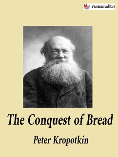 The Conquest of Bread (eBook, ePUB) - Kropotkin, Peter