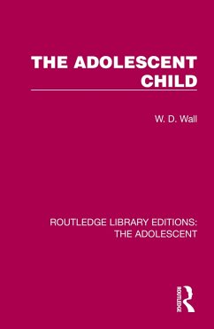 The Adolescent Child (eBook, PDF) - Wall, W. D.