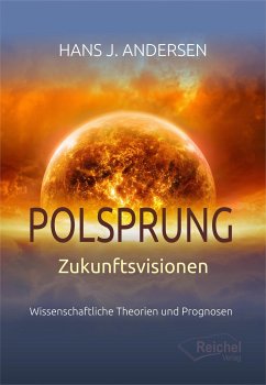 Polsprung - Zukunftsvisionen - Andersen, Hans J.